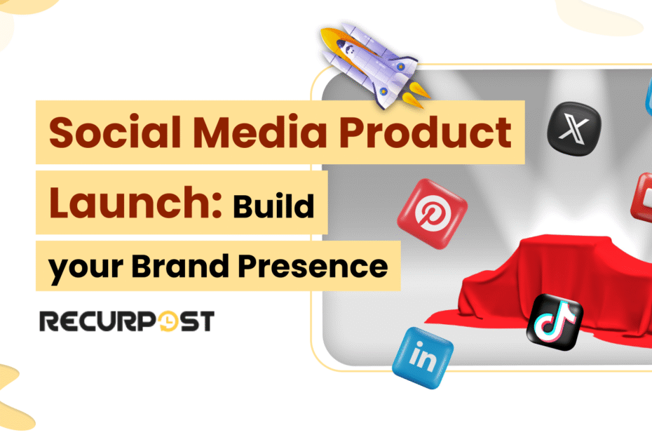 Social Media Product Launch_ Build Your Brand Presence