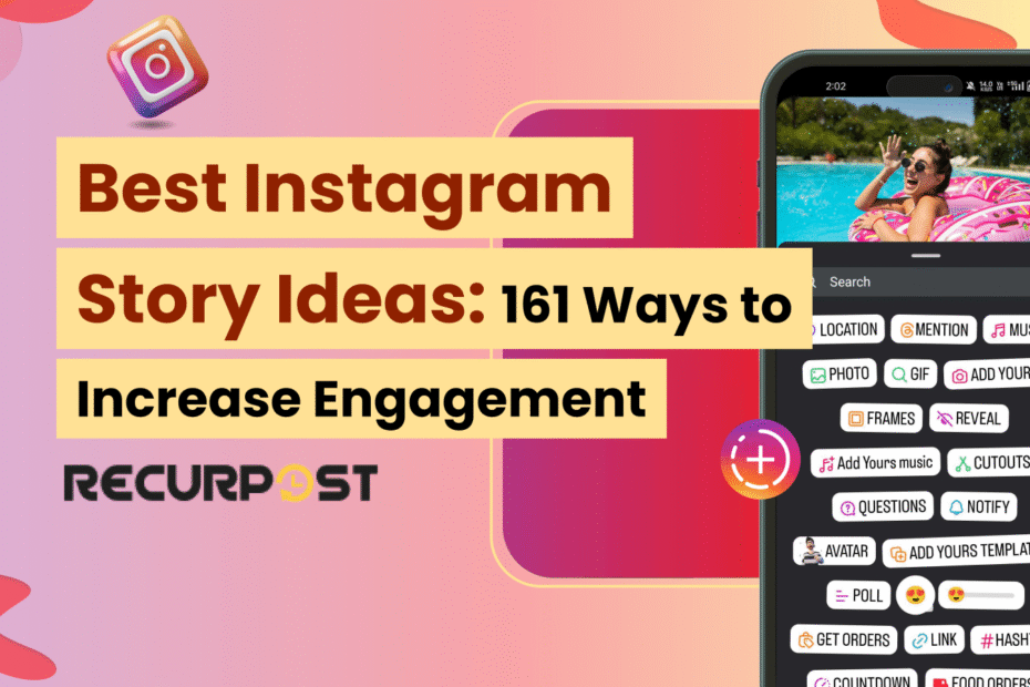 Best Instagram Story Ideas