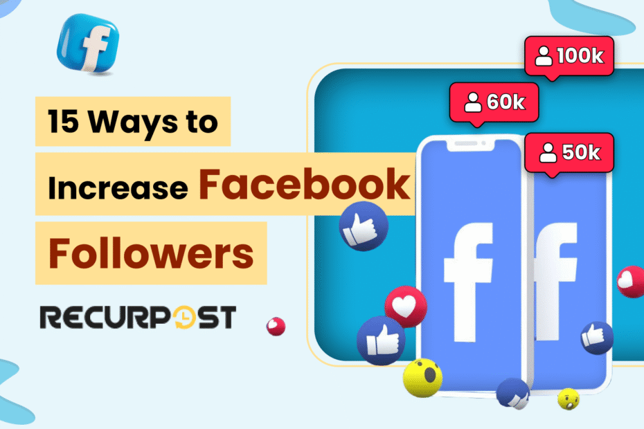 15 Ways to Increase Facebook Followers in 2025
