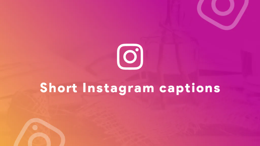 short instagram captions
