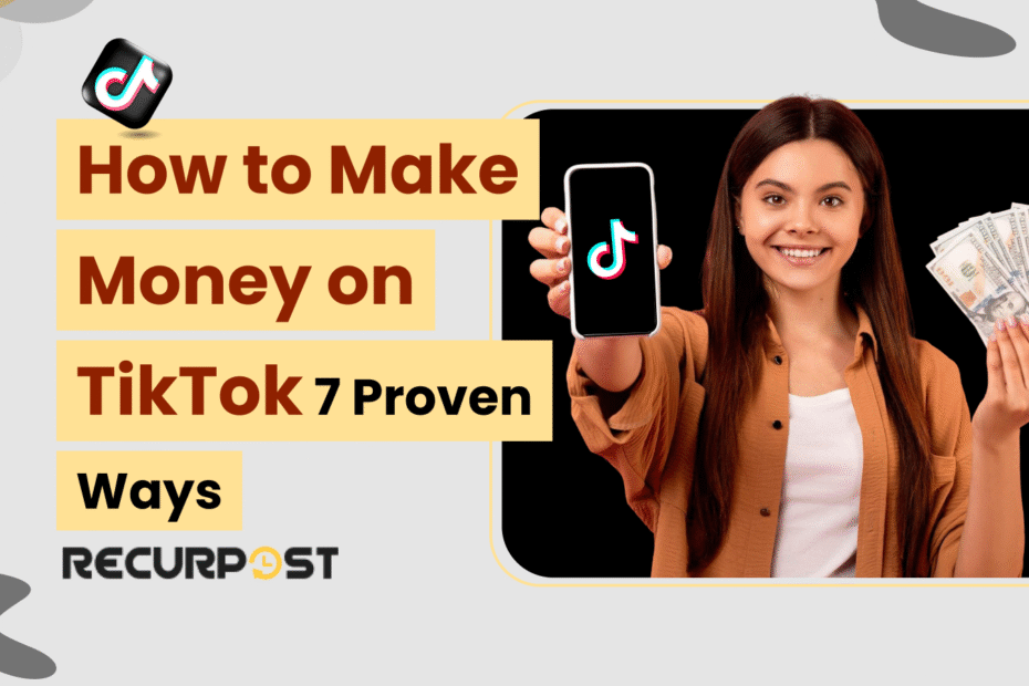 How To Make Money On TikTok in 2025