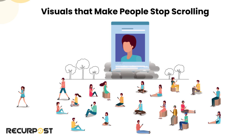 visuals that make people stop scrolling