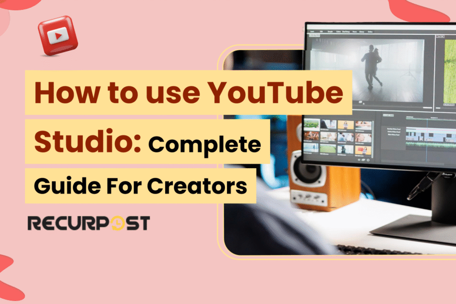 How to Use YouTube Studio_Complete Guide for Creators