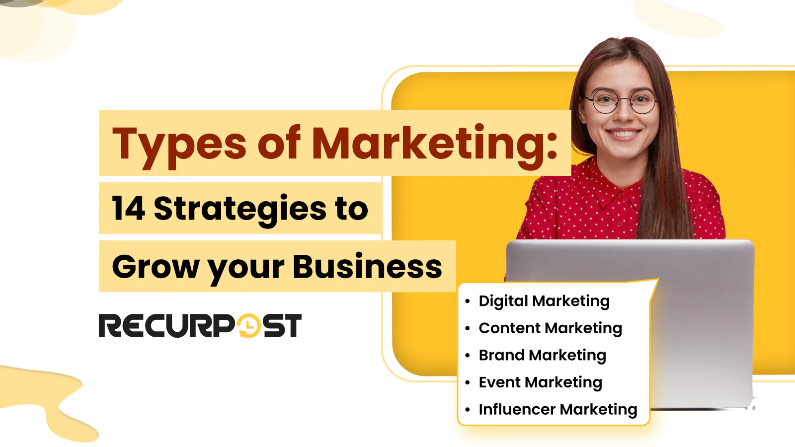 Types of Marketing: 14 Strategies to Grow Your Business