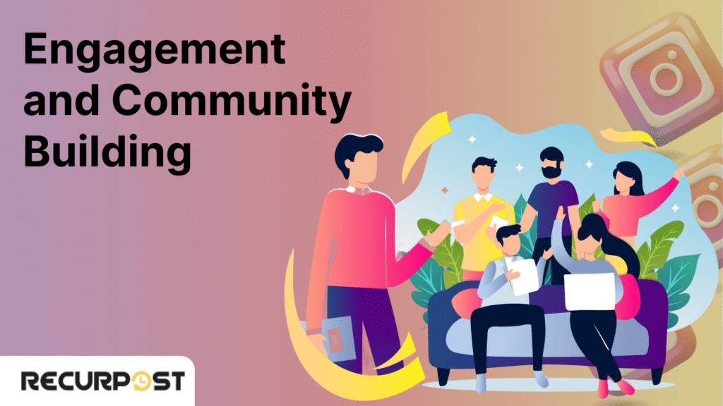 Engagement and Community Building
