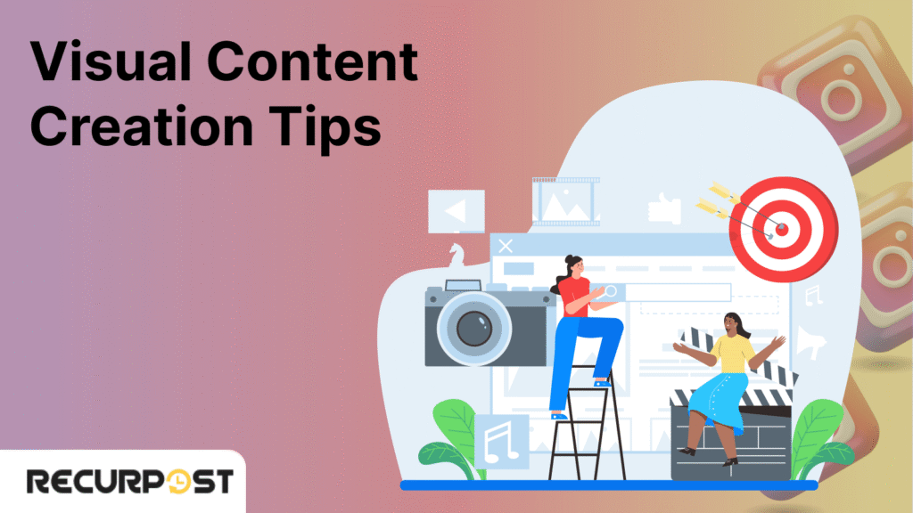 Visual Content Creation Tips