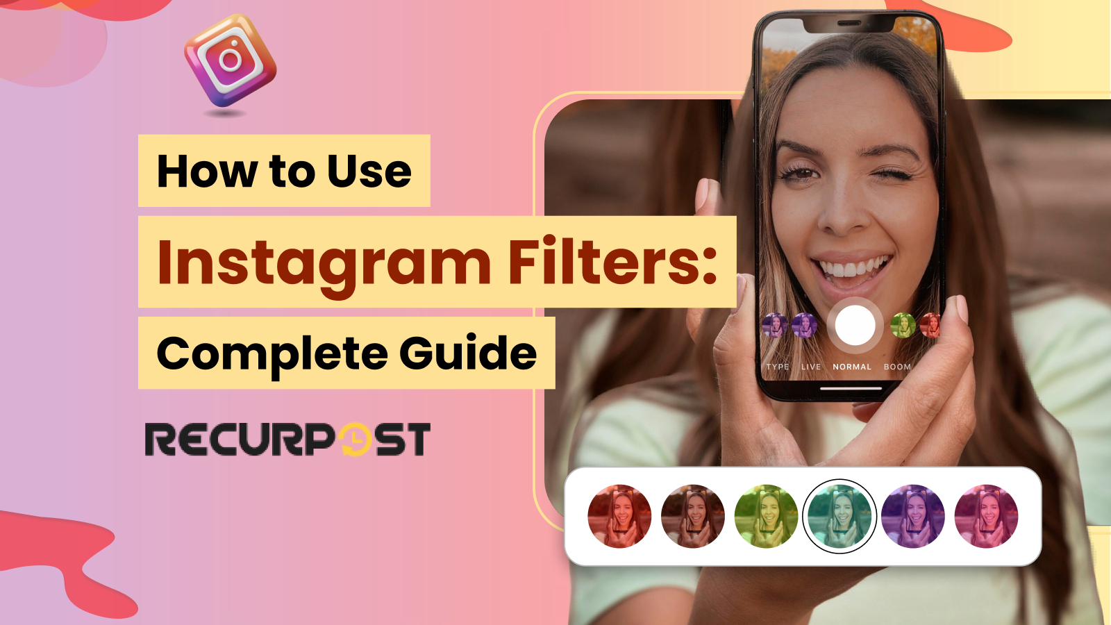 How to Use Instagram Filters_ Complete Guide for 2025