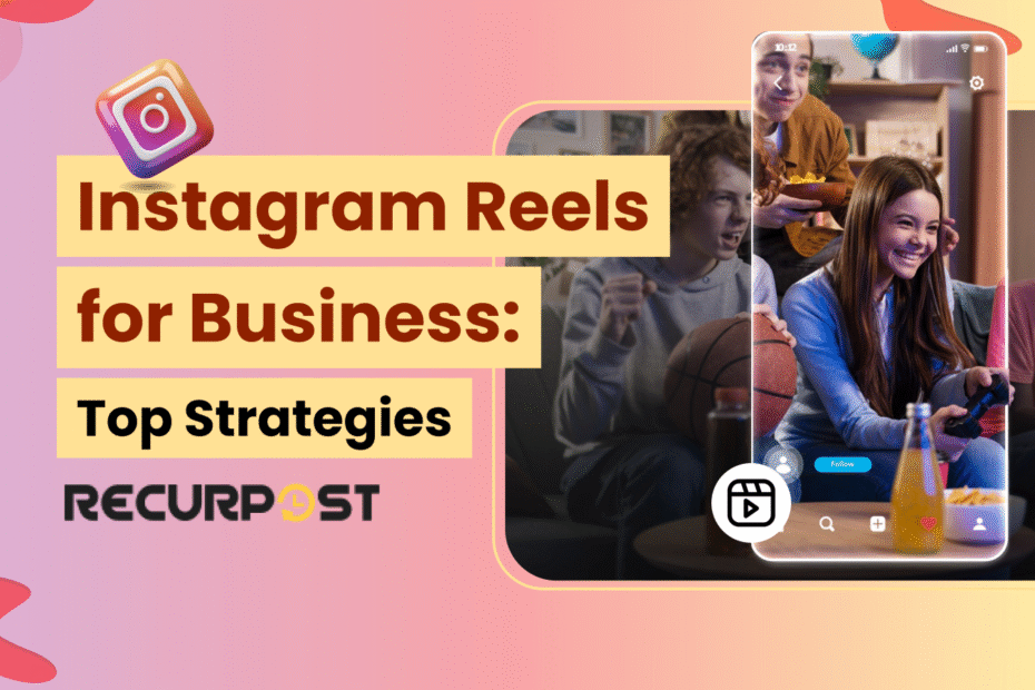 Instagram Reels for Business