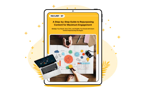 A Step-by-Step Guide to Repurposing Content for Maximum Engagement