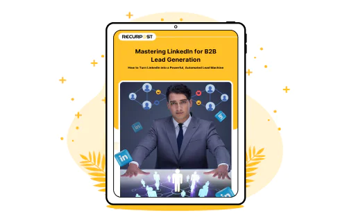Mastering LinkedIn for B2B Lead Generation