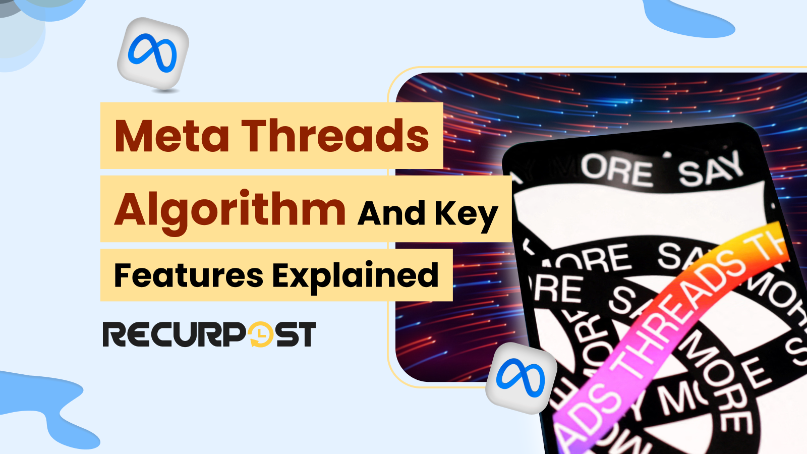 Meta Threads Algorithm and Key Features Explained