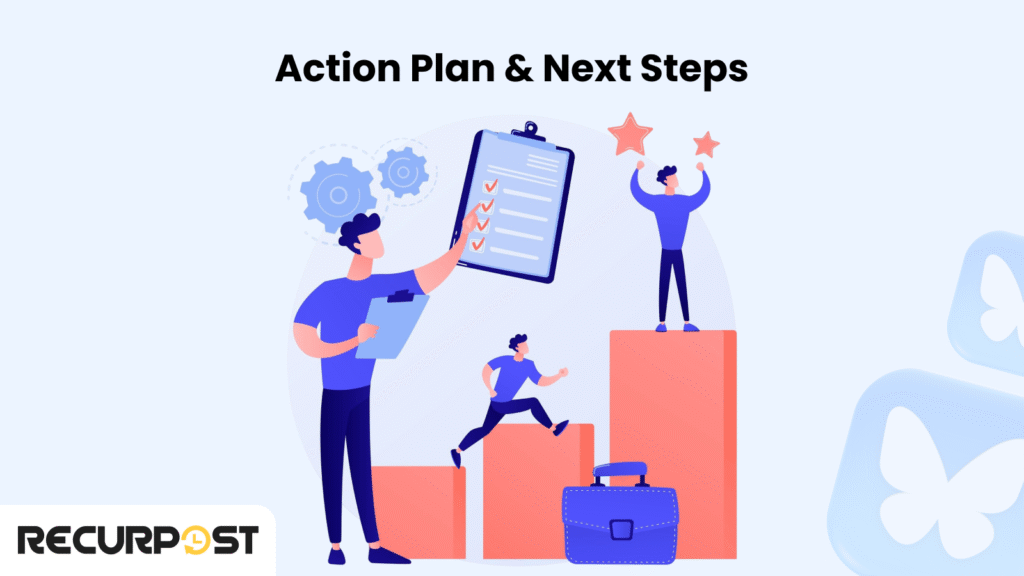Action Plan & Next Steps
